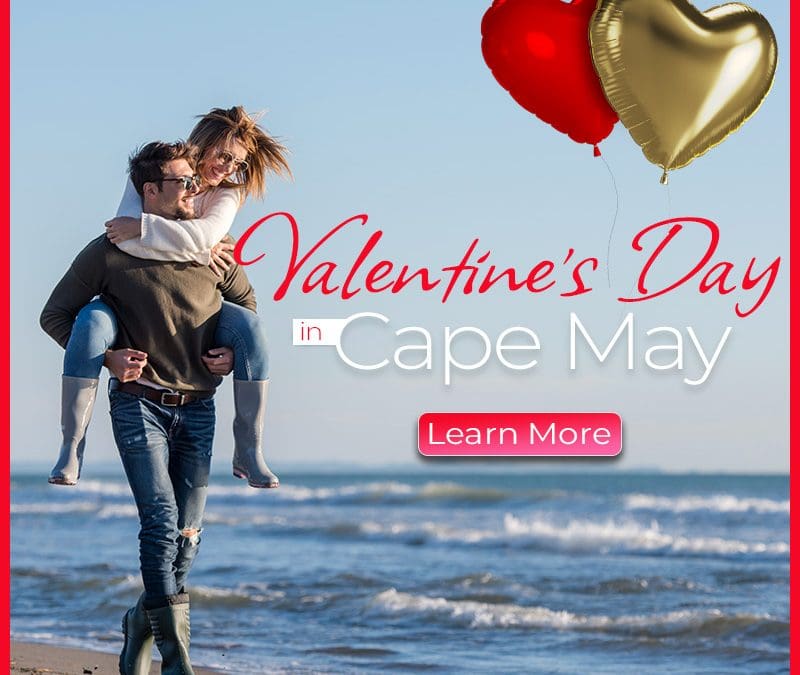 Valentine’s Day in Cape May